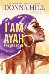 I Am Ayah: the Way Home