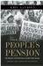 The People's Pension : The Struggle to Defend Social Security since Reagan The People's Pension : The Struggle to Defend Social Security since Reagan