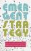 Emergent Strategy : Shaping Change, Changing Worlds