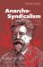 Anarcho-Syndicalism : Theory and Practice Anarcho-Syndicalism : Theory and Practice