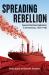 Spreading Rebellion : Spanish Maritime Radicalism in the Americas, 1875-1930