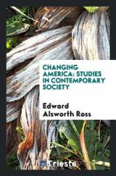 Changing America : Studies in Contemporary Society