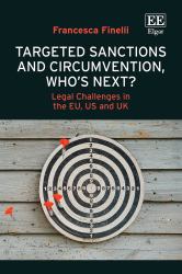 Targeted Sanctions and Circumvention, Who's Next? : Legal Challenges in the EU, the US and the UK