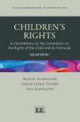 Children's Rights : A Commentary on the Convention on the Rights of the Child and Its Protocols: Second Edition