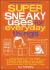 Super Sneaky Uses for Everyday Things : Power Devices with Your Plants, Modify High-Tech Toys, Turn a Penny into a Battery, and More