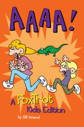Aaaa! : A FoxTrot Kids Edition