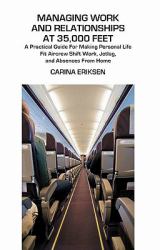 Managing Work and Relationships at 35,000 Feet