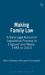Making Family Law : A Socio Legal Account of Legislative Process in England and Wales, 1985 To 2010