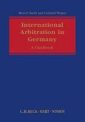 International Arbitration in Germany : A Handbook