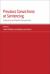 Previous Convictions at Sentencing : Theoretical and Applied Perspectives