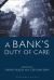 A Bank's Duty of Care A Bank's Duty of Care