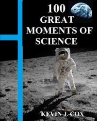 100 Great Moments of Science