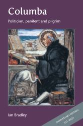 Columba : Politician, Penitent and Pilgrim