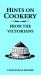 Hints on Cookery - From the Victorians
