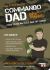 Commando Dad : Basic Training: How to Be an Elite Dad or Carer. from Birth to Three Years