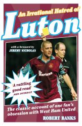 Irrational Hatred of Luton