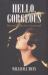 Hello, Gorgeous : Becoming Barbra Streisand