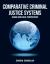 Comparative Criminal Justice Systems : Global and Local Perspectives