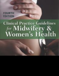 Clinical Practice Guidelines for Midwifery and Women's Health