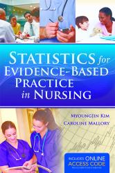 Statistics for Evidence-Based Practice in Nursing