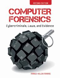 Computer Forensics : Cybercriminals, Laws, and Evidence