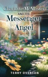 Charlotte Mcmaster and the Messenger Angel