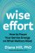 Wise Effort : How to Focus Your Genius Energy on What Matters Most