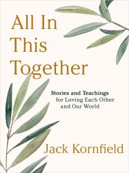All in This Together : Stories and Teachings for Loving Each Other and Our World