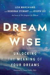 Dream Wise : Unlocking the Meaning of Your Dreams