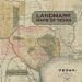 Landmark Maps of Texas : The Frank and Carol Holcomb Collection