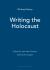 Writing the Holocaust Writing the Holocaust