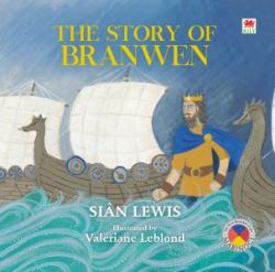Four Branches of the Mabinogi : The Story of Branwen