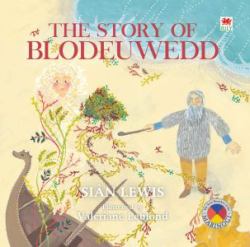 Four Branches of the Mabinogi : The Story of Blodeuwedd