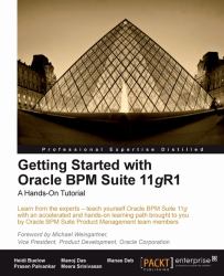 Getting Started with Oracle BPM Suite 11gR1 : A Hands-On Tutorial