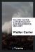 Walter Carter : Autobiography and Reminisence, 1823-1897