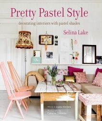 Pretty Pastel Style : Decorating Interiors with Pastel Shades