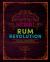 The Curious Bartender's Rum Revolution