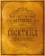 The Curious Bartender Volume II Vol. II : The New Testament of Cocktails