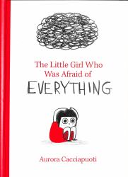 The Little Girl Who Was Afraid of Everything