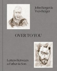Over to You : Letters Between a Father and Son