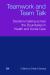 Teamwork and Team Talk : Decision-Making Across the Boundaries in Health and Social Care