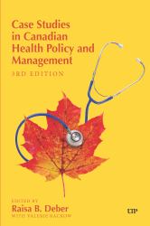 Case Studies in Canadian Health Policy and Management