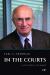 In the Courts : A Counsel's Memoir