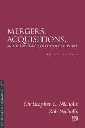 Mergers, Acquisitions, and Other Changes of Corporate Control : Fourth Edition