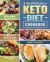 The Effortless Keto Diet Cookbook : 365-Day Low-Carb Recipes to Rapidly Lose Weight, Upgrade Your Body Health and Have a Happier Lifestyle
