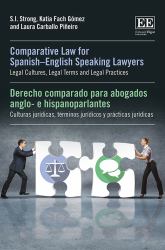 Comparative Law for Spanish¿English Speaking Lawyers : Legal Cultures, Legal Terms and Legal Practices