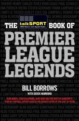The TalkSPORT Book of Premier League Legends