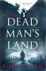 Dead Man's Land : A Doctor Watson Thriller