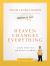 Heaven Changes Everything : Living Every Day with Eternity in Mind