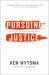 Pursuing Justice : The Call to Live and Die for Bigger Things